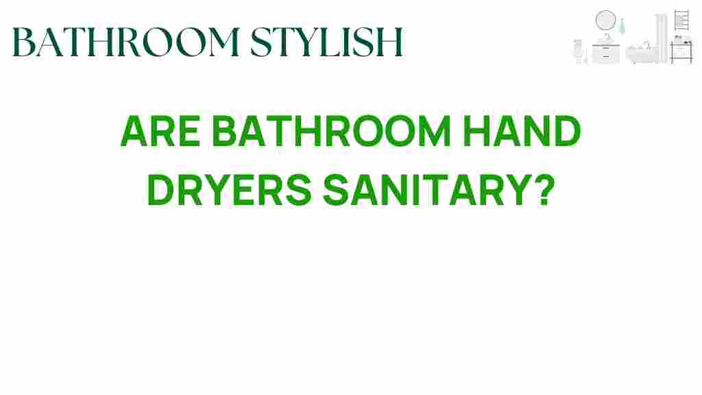 are-bathroom-hand-dryers-sanitary