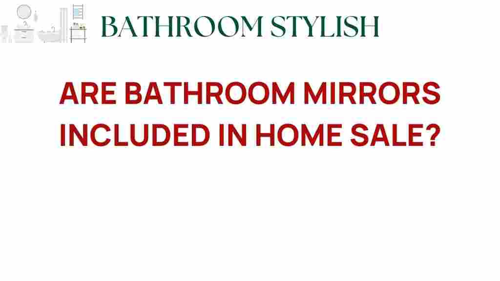are-bathroom-mirrors-included-home-sale