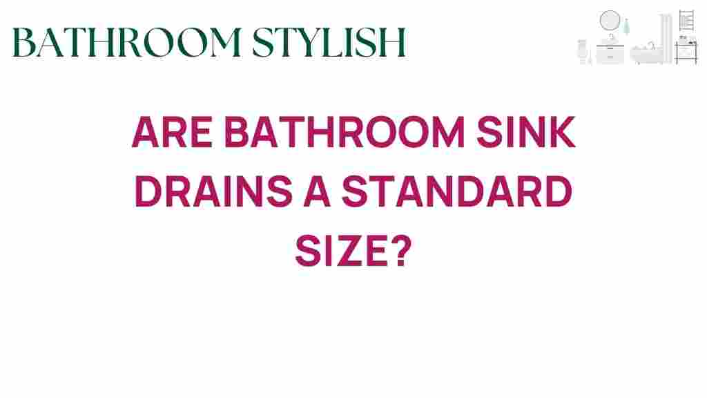 are-bathroom-sink-drains-standard-size