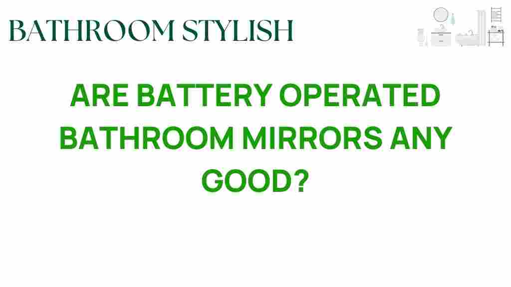 battery-operated-bathroom-mirrors-worth-hype