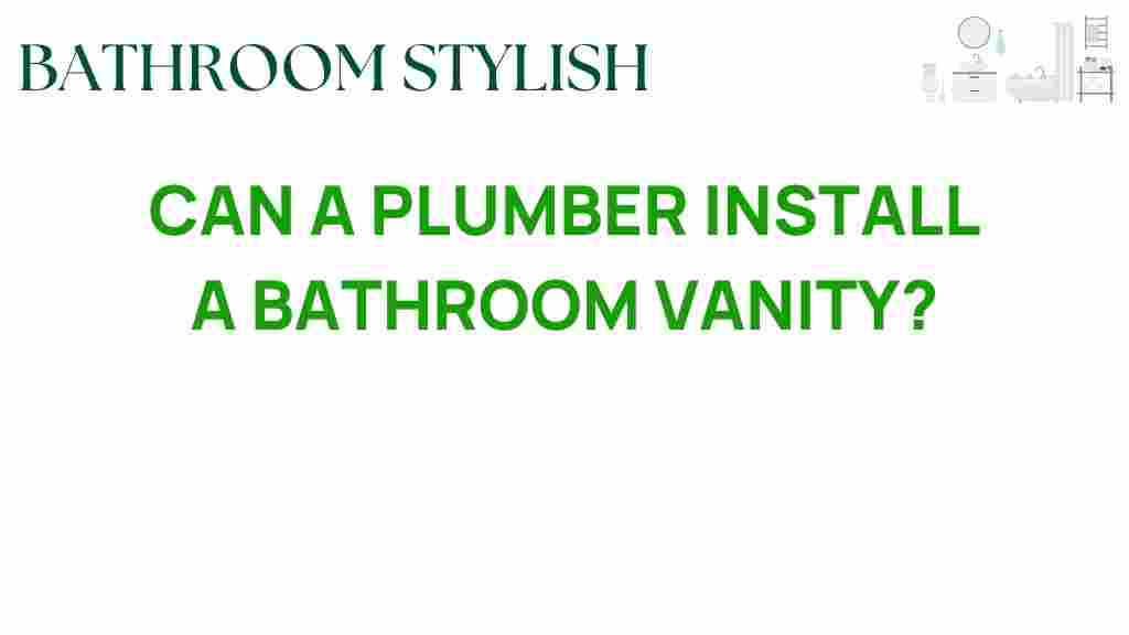 can-a-plumber-install-a-bathroom-vanity