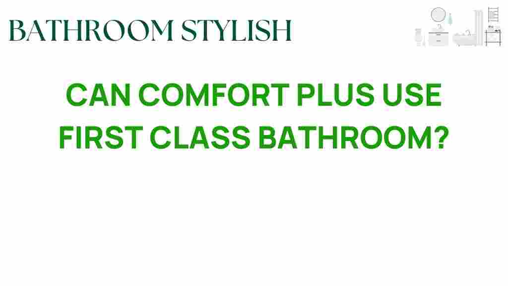 can-comfort-plus-first-class-bathroom