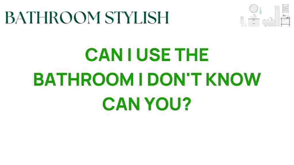 can-i-use-the-bathroom-etiquette