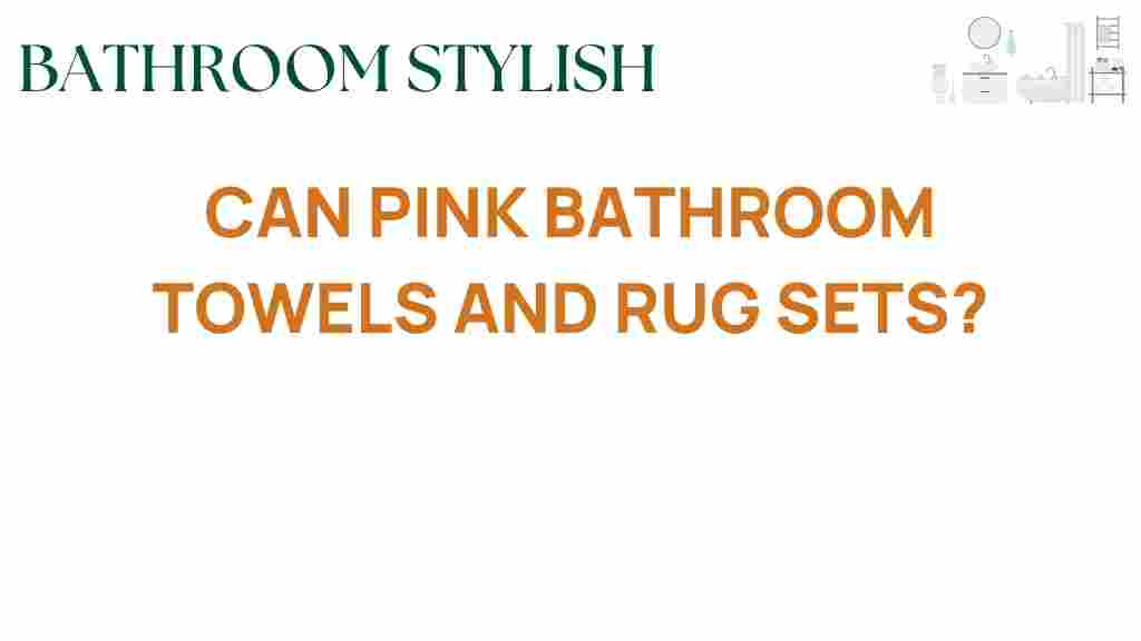 can-pink-bathroom-towels