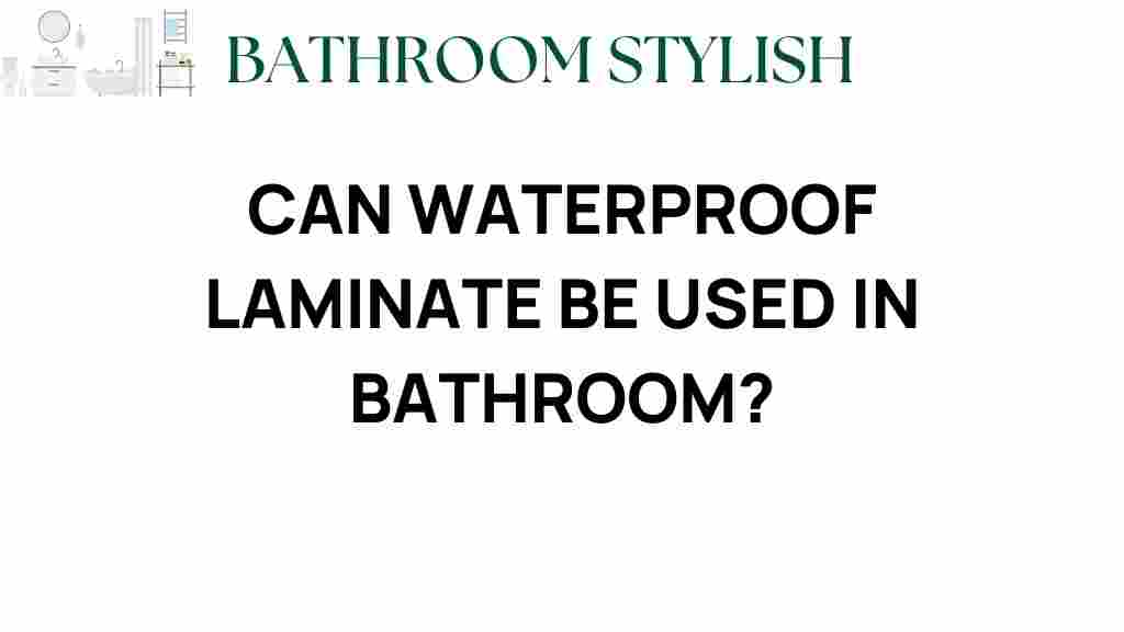 can-waterproof-laminate-be-used-in-bathroom
