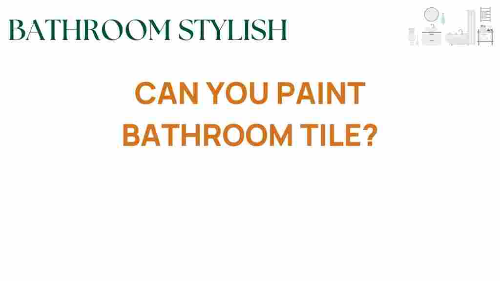 can-you-paint-bathroom-tile