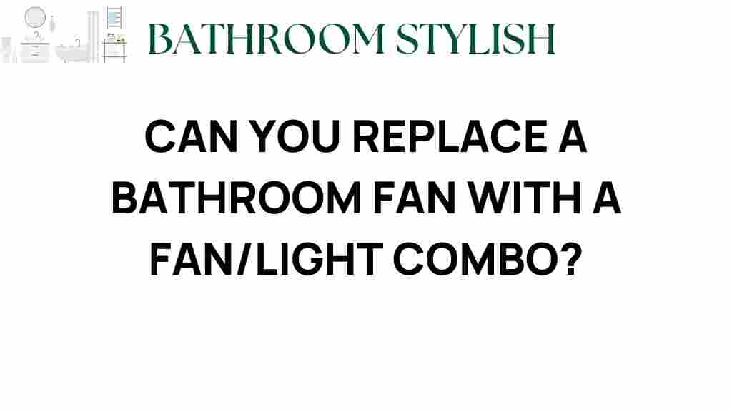 bathroom-fan-replacement-fan-light-combo