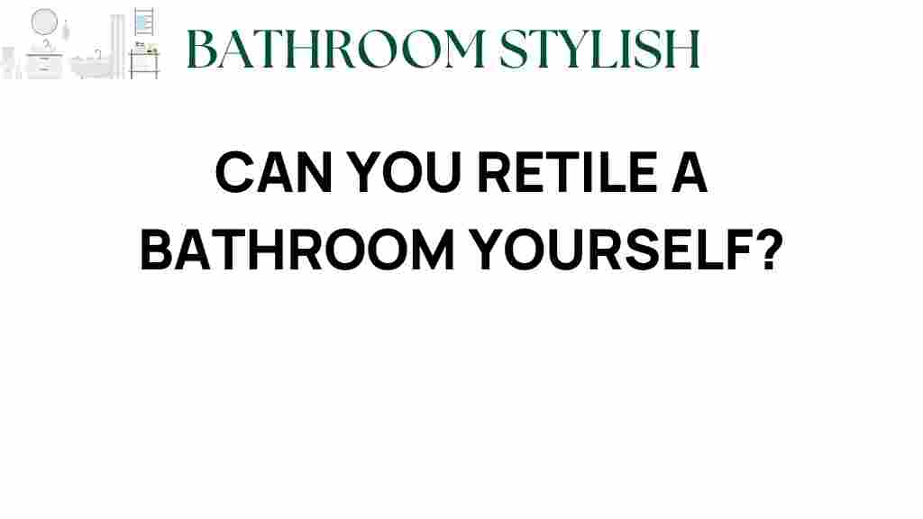 can-you-retile-a-bathroom-yourself