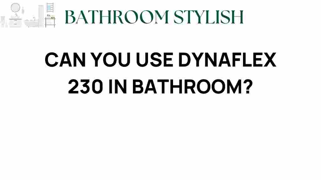 can-you-use-dynaflex-230-in-bathroom