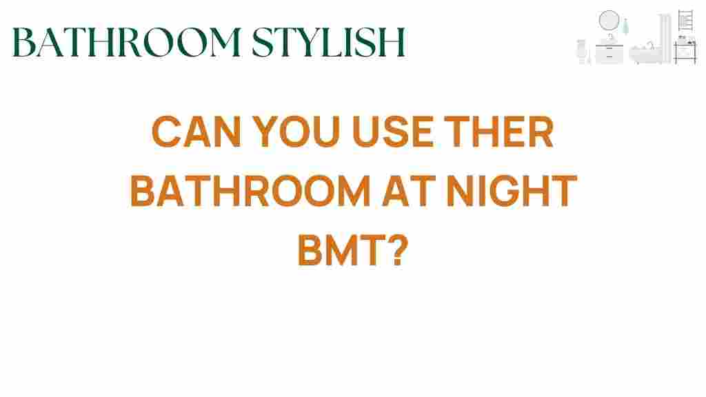 can-you-use-bathroom-at-night-bmt