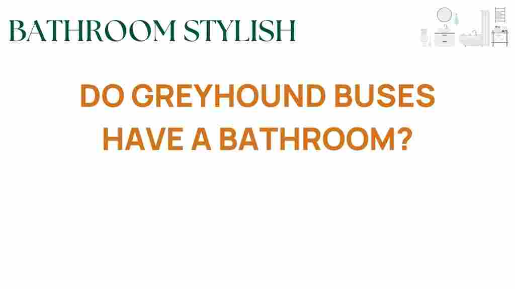 do-greyhound-buses-have-a-bathroom