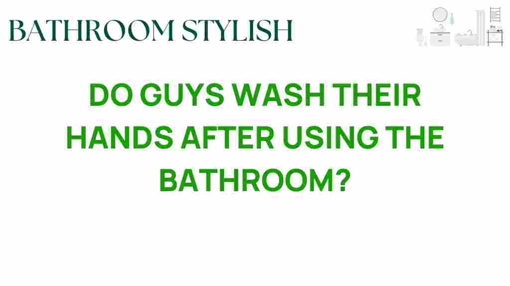 do-guys-wash-their-hands-bathroom