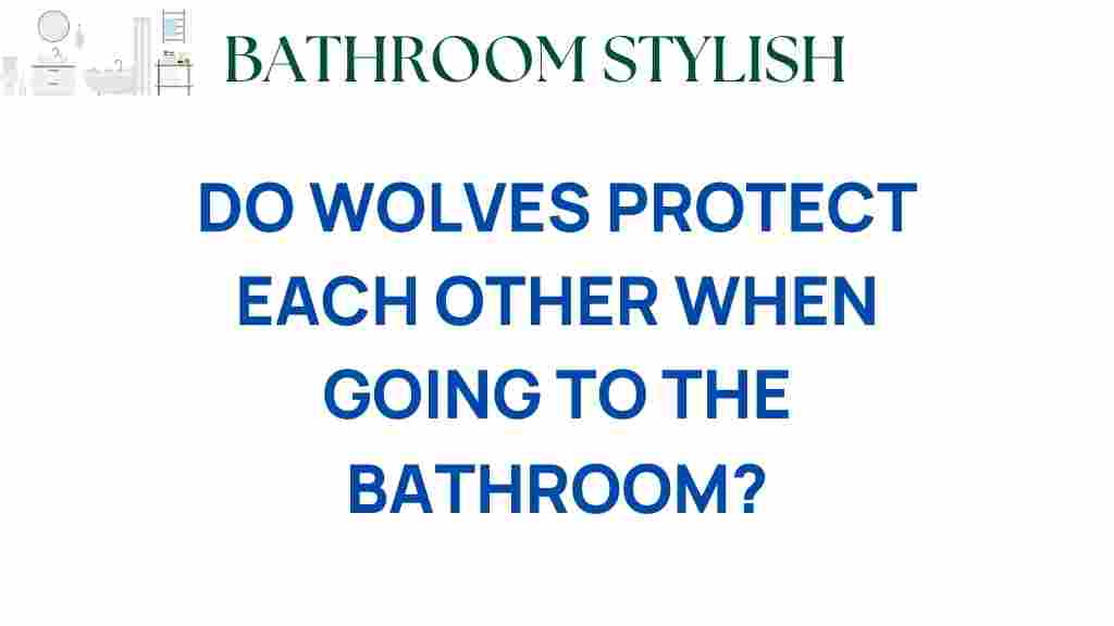 do-wolves-protect-each-other-when-bathroom