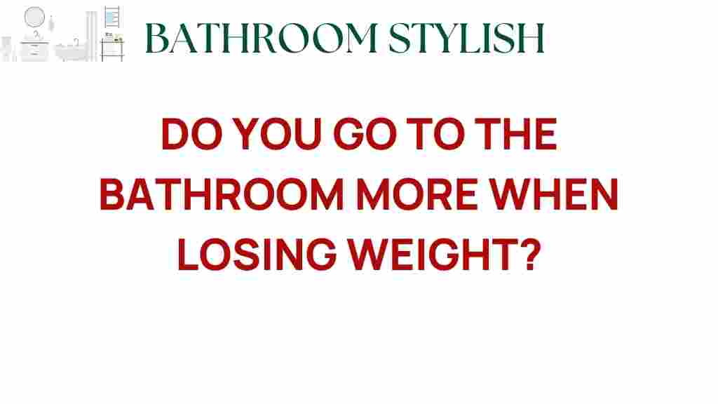 do-you-go-to-the-bathroom-more-when-losing-weight