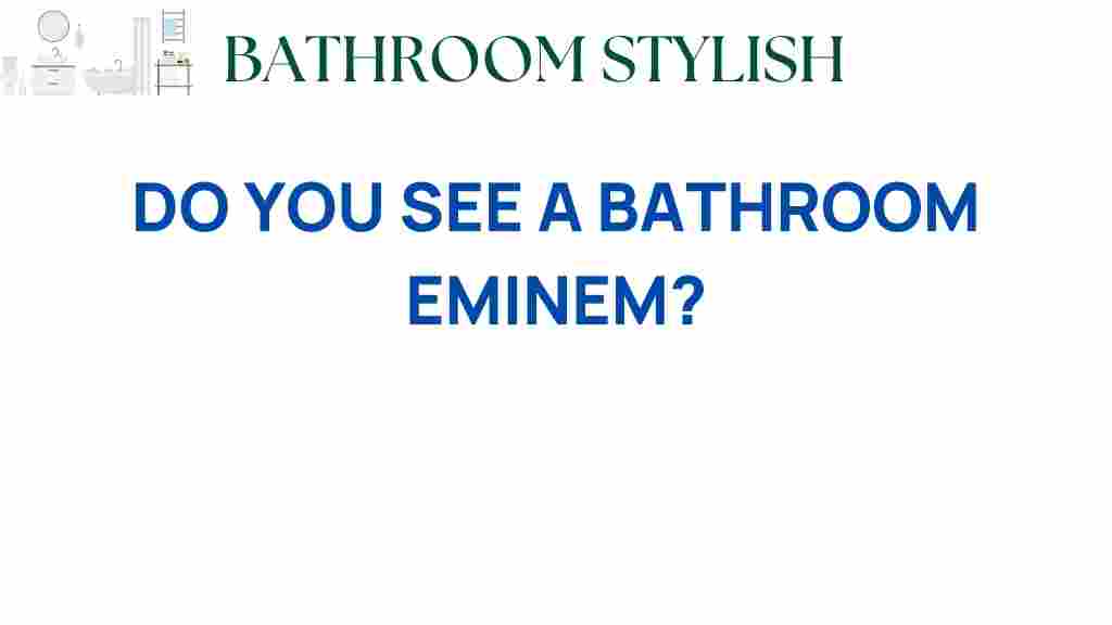 bathroom-eminem-surrealism