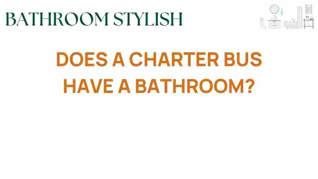 do-charter-buses-have-bathrooms