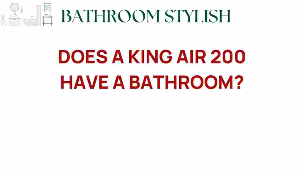 does-a-king-air-200-have-a-bathroom