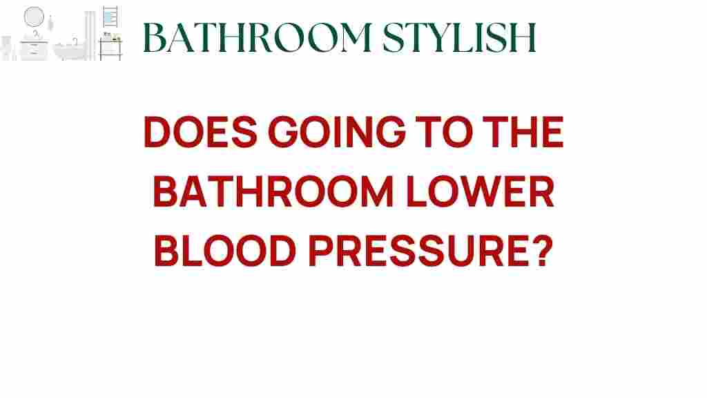 does-going-to-the-bathroom-lower-blood-pressure
