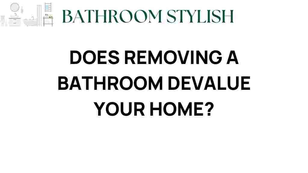 does-removing-bathroom-devalue-home