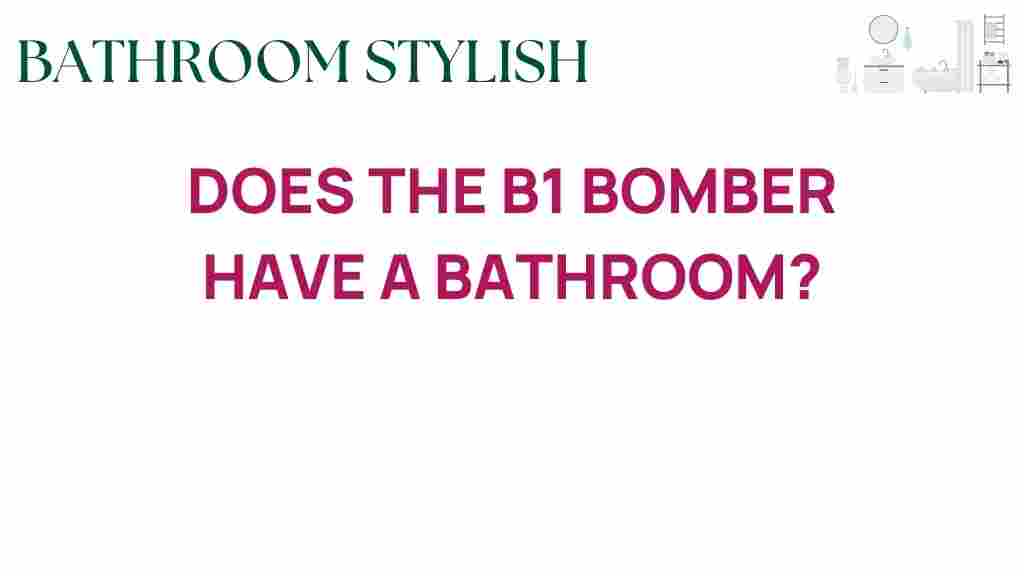 does-the-b1-bomber-have-a-bathroom