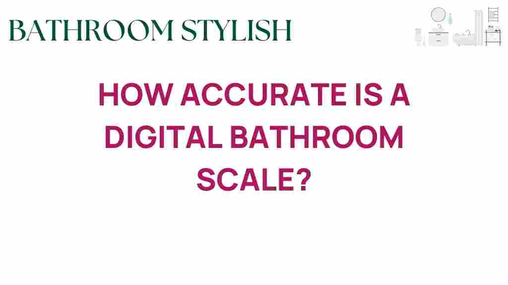 how-accurate-is-a-digital-bathroom-scale