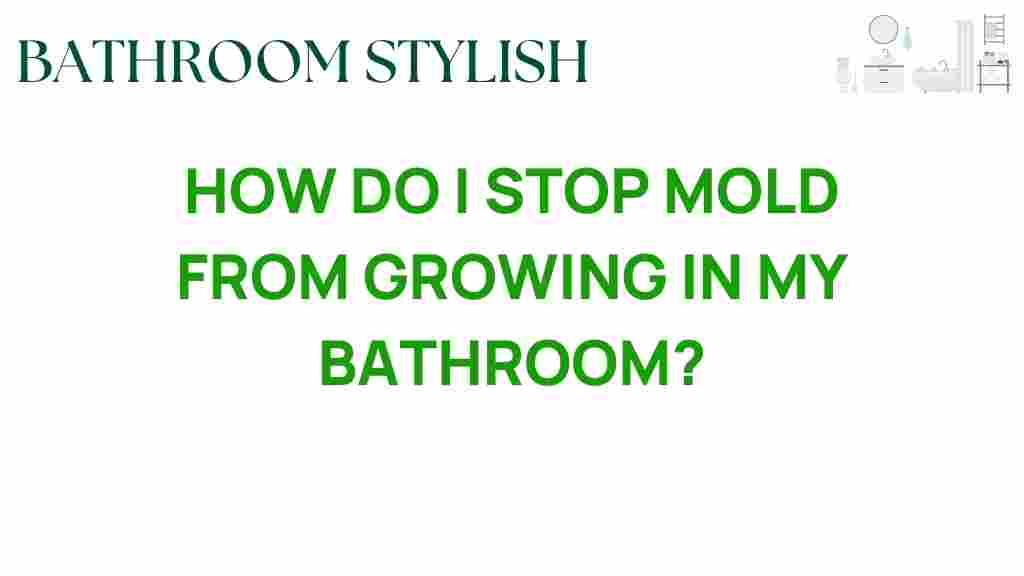 stop-mold-growing-bathroom