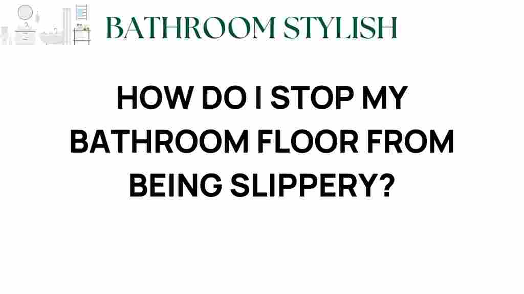 stop-bathroom-floor-slippery