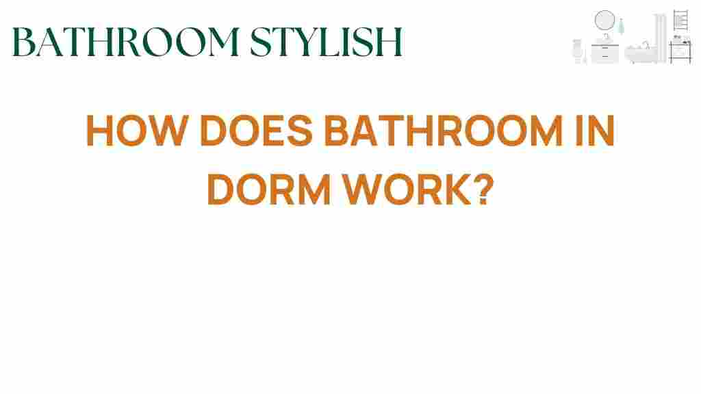 how-does-bathroom-in-dorm