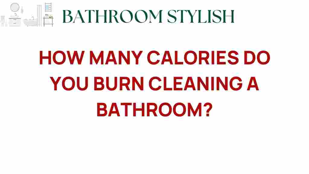 how-many-calories-burned-cleaning-bathroom