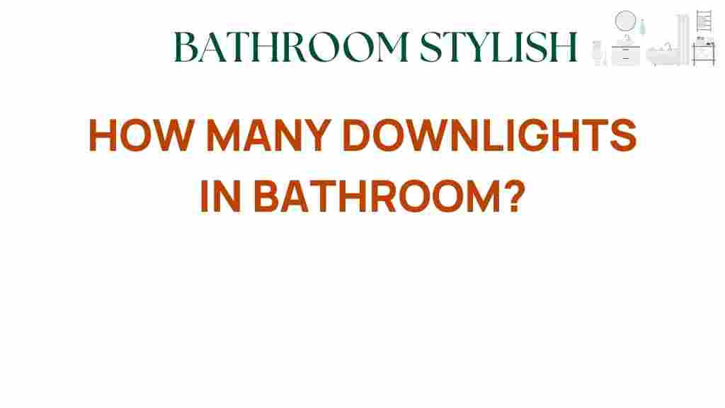 how-many-downlights-bathroom