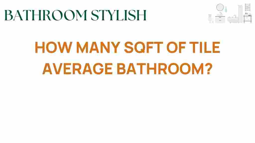 how-many-sqft-of-tile-average-bathroom