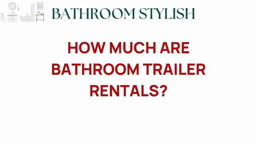 bathroom-trailer-rentals-costs