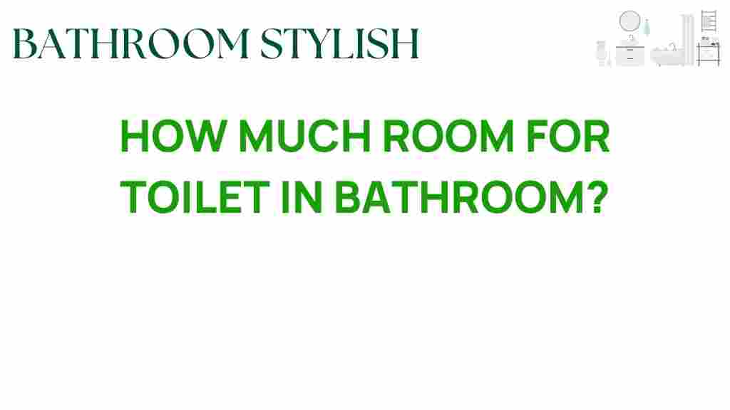 how-much-room-for-toilet-in-bathroom