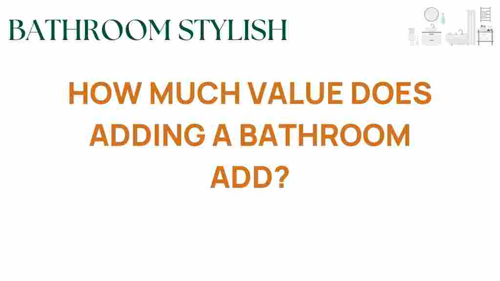 how-much-value-does-adding-a-bathroom