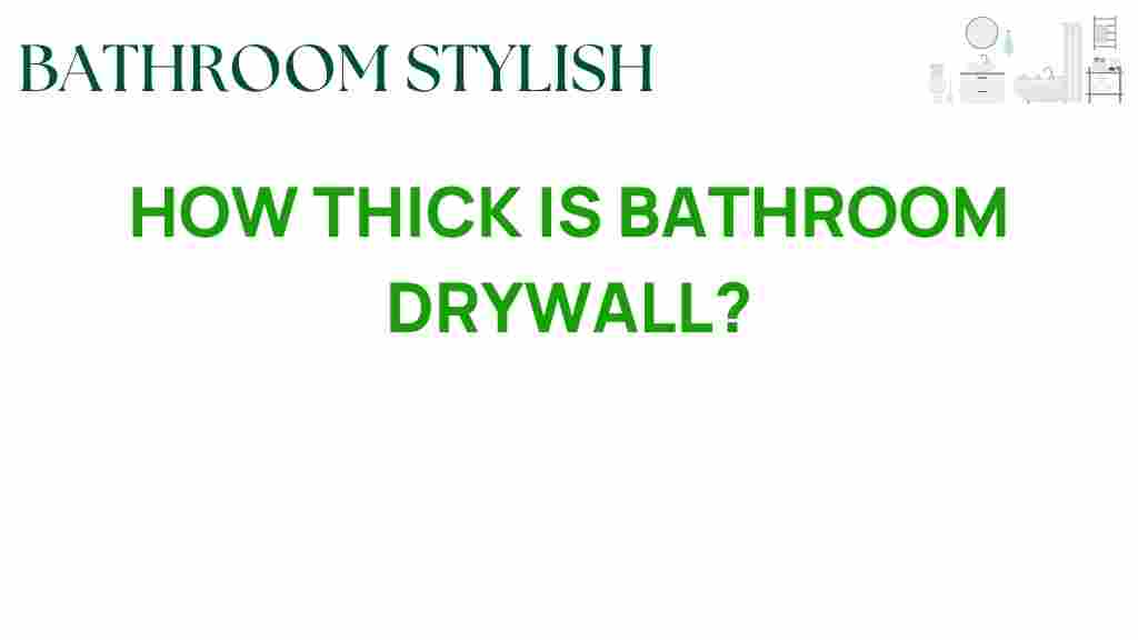 how-thick-is-bathroom-drywall