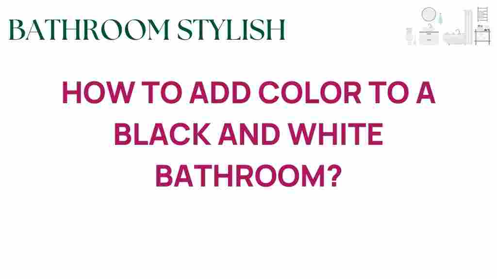 add-color-black-white-bathroom