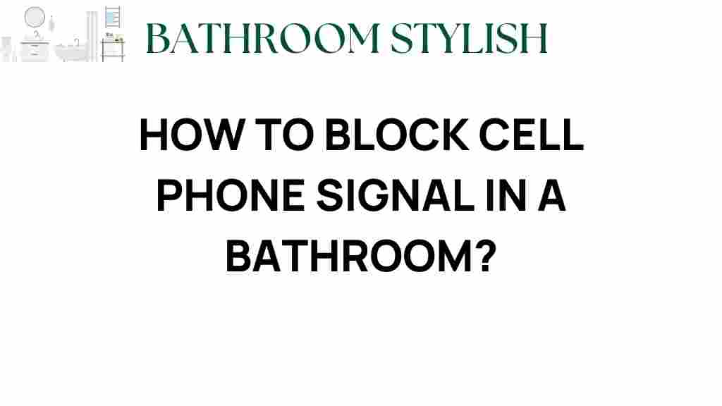 block-cell-phone-signal-bathroom
