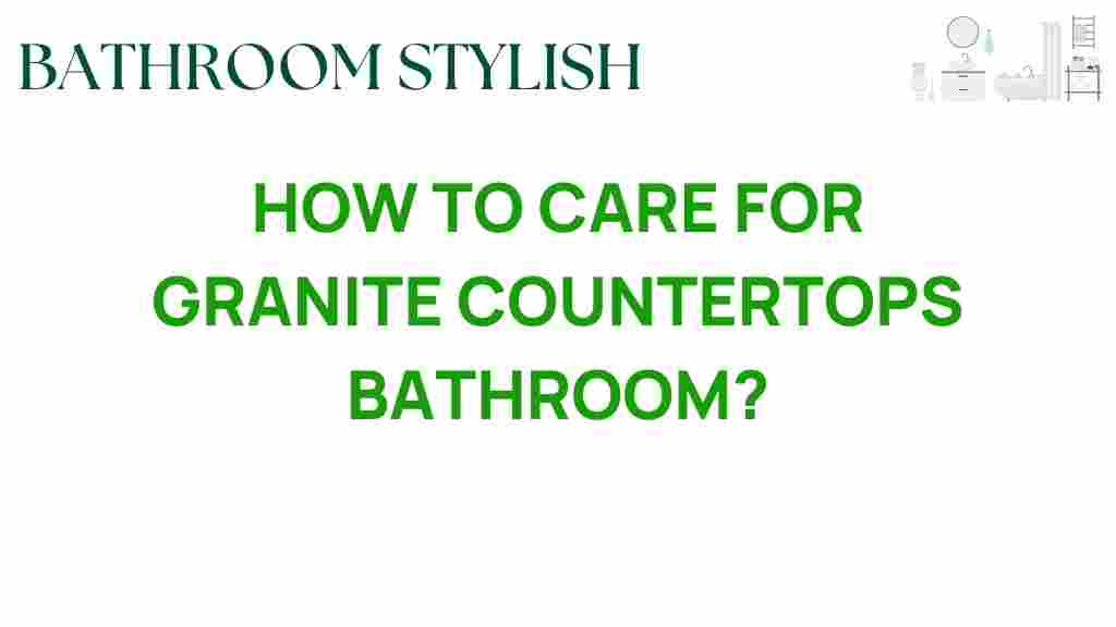 granite-countertop-care-bathroom