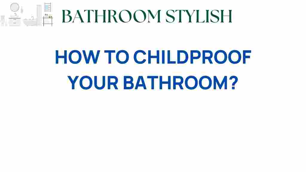 childproof-your-bathroom