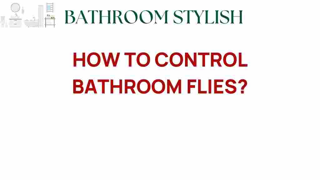 bathroom-flies-control-tips