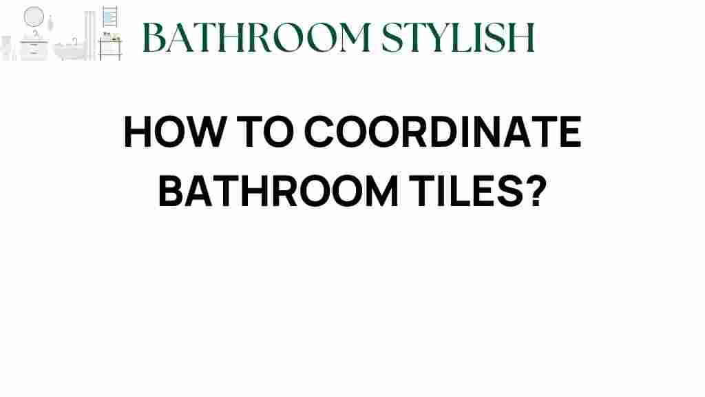 bathroom-tiles-coordination-guide