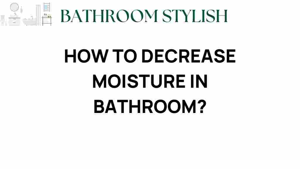 decrease-moisture-bathroom