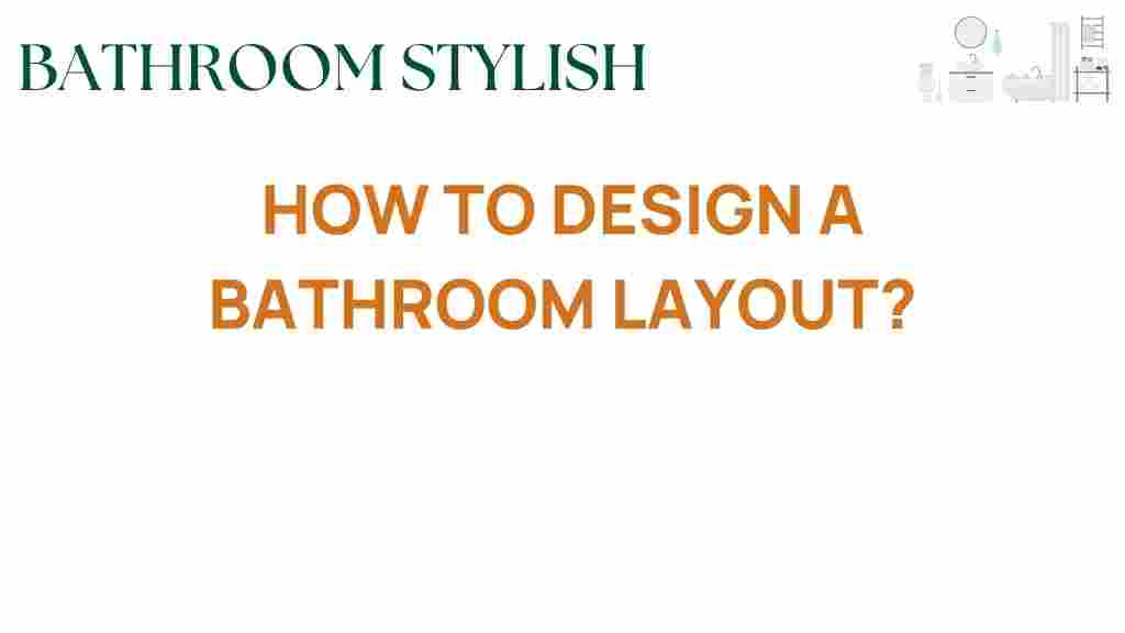 bathroom-layout-design-guide