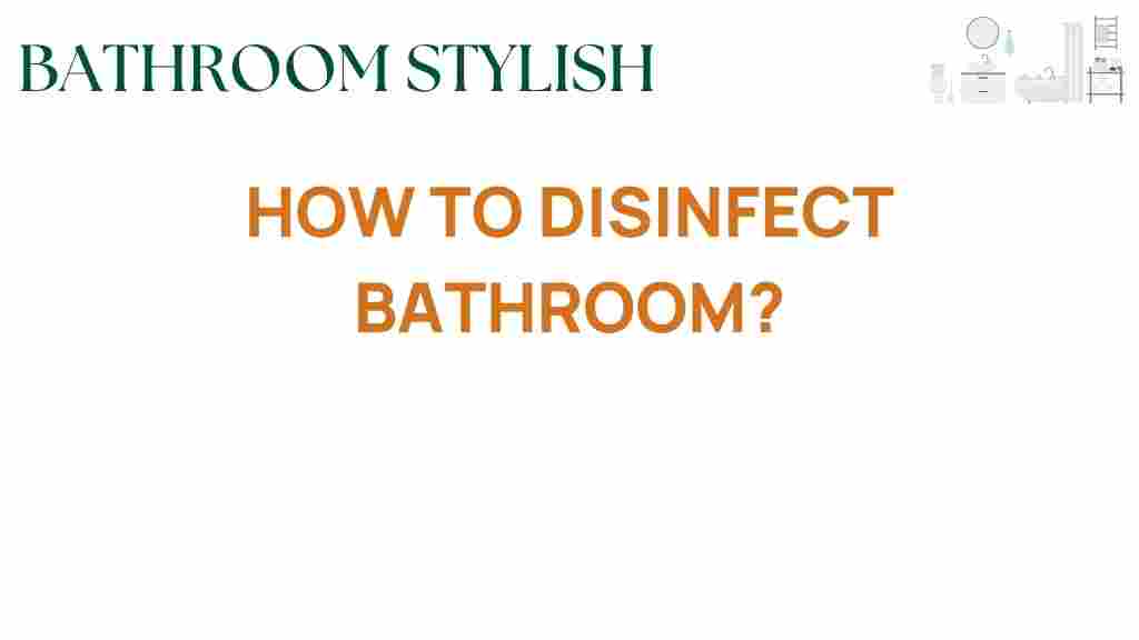 how-to-disinfect-bathroom