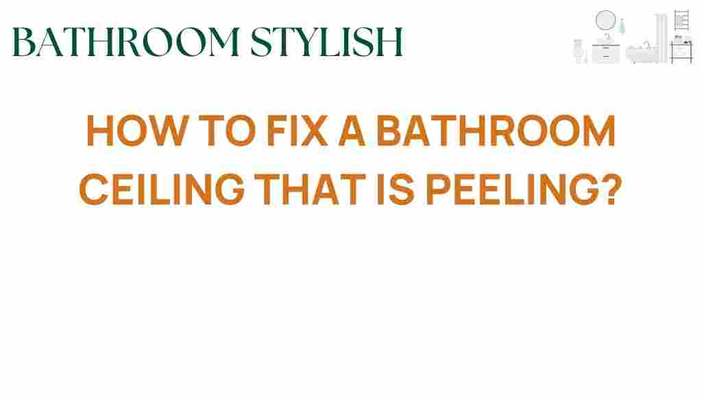 how-to-fix-peeling-bathroom-ceiling