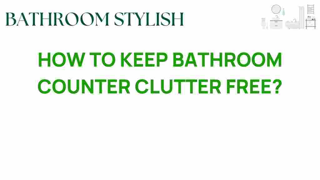 bathroom-counter-clutter-free
