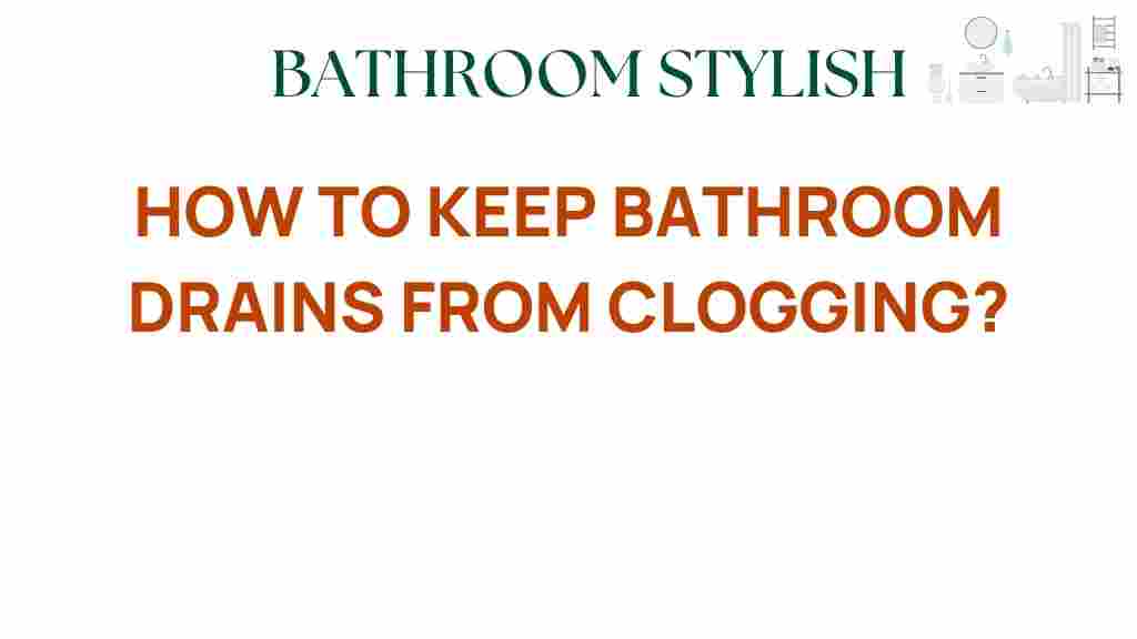 preventing-bathroom-drains-from-clogging