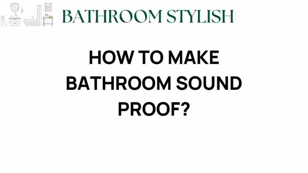 how-to-make-bathroom-sound-proof