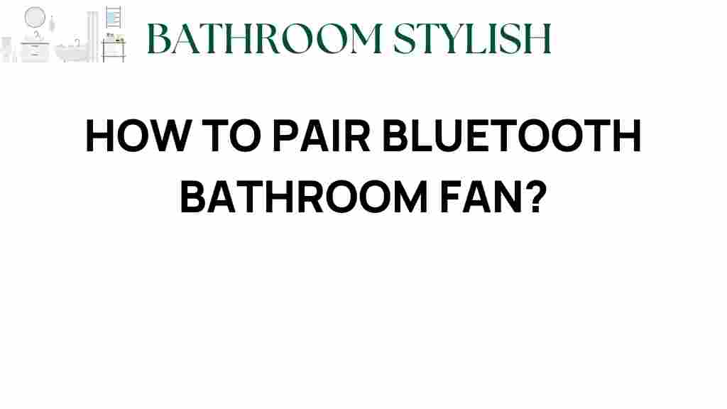 bluetooth-bathroom-fan-pairing