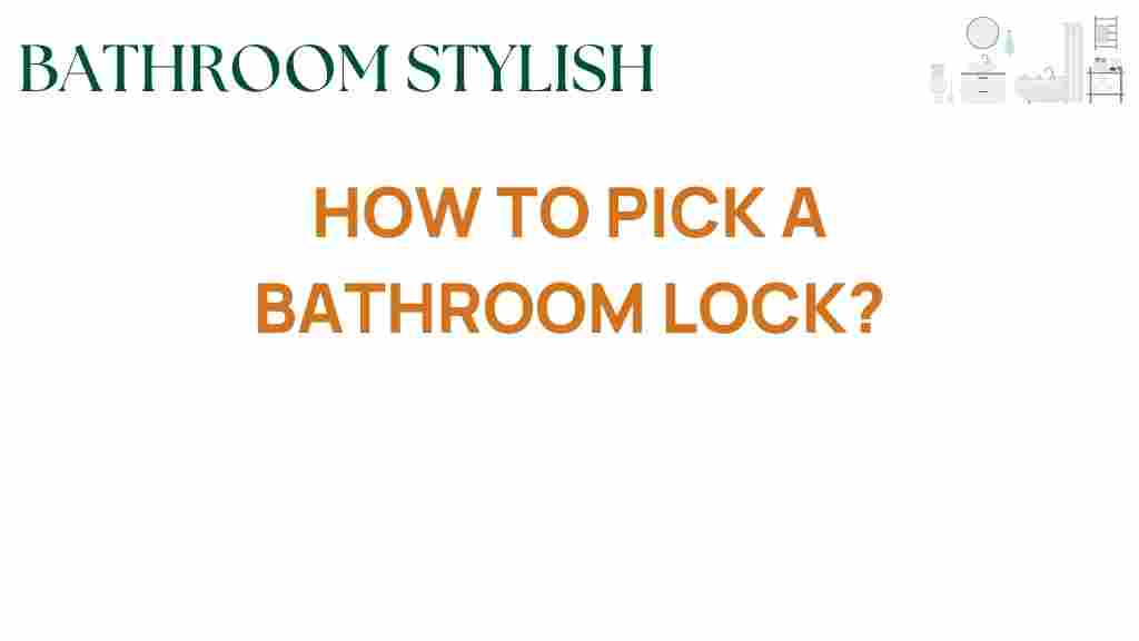how-to-pick-a-bathroom-lock
